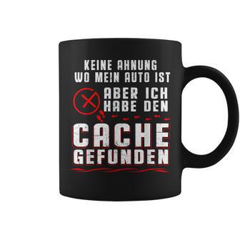 Geocaching No Ahnung Wo Mein Auto Ist Tassen - Geschenkecke