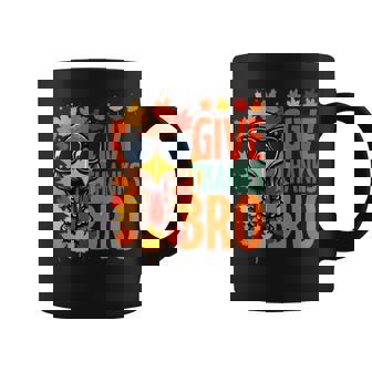 Give Thanks Bro Thanksgiving Thankful Cute Turkey Coffee Mug - Monsterry