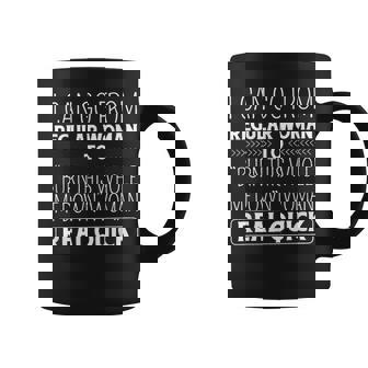 I Can Go From Regular Woman To Burn Down Woman Real Quick Coffee Mug - Monsterry