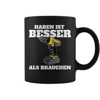 Haben Ist Besser Als Bauch Tassen - Geschenkecke