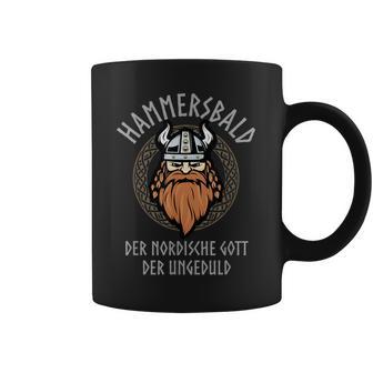 Hammersbaldiking God Of Impatience Tassen - Geschenkecke