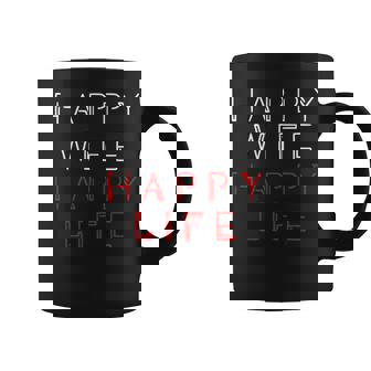 Happy Wife Happy Life Divertido Taza de café - Regaloses