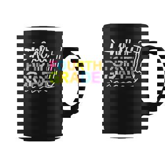 Hello Fourth Grade Back To School Team 4Th Grade Teacher Coffee Mug - Monsterry