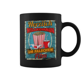 Herzlich Willkommen Im Falschen Film Herzlich Willkommen Im Falschen Film Tassen - Geschenkecke