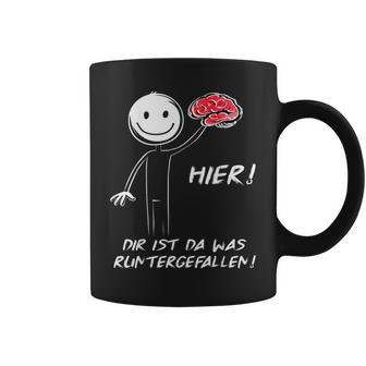 Hier Dir Ist Da Was Runtergefallen Stickman Tassen - Geschenkecke