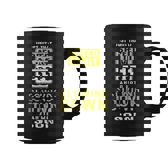 Hit That Speed Limit Sign 55 Not Slowing Down 55Th Birthday Coffee Mug - Seseable