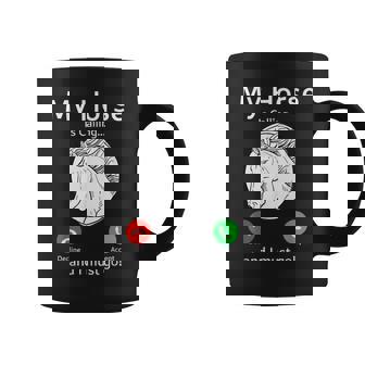 My Horse Is Calling And I Must Go Fun Horse Lover Equestrian Coffee Mug - Thegiftio UK