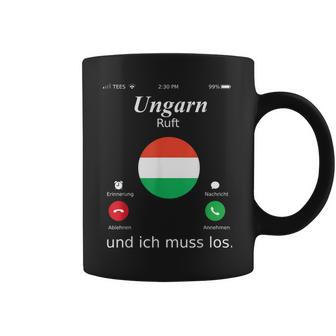 With Hungary Ruft Und Ich Muss Los Hungary Flag Tassen - Geschenkecke