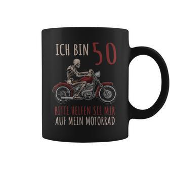 Ich Bin 50 Bitte Helfen Sie Mir Auf Mein Motorrad Tassen - Geschenkecke