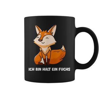 Ich Bin Halt Ein Fuchs Slogan Schlauer Fox Tassen - Geschenkecke