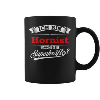 Ich Bin Hornist Superkraft I'm Hornist Tassen - Geschenkecke