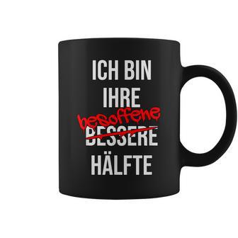 Ich Bin Ihr Besopen Half Tassen - Geschenkecke