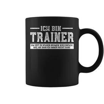 Ich Bin Trainer Ich Habe Recht I Coaching Tassen - Geschenkecke