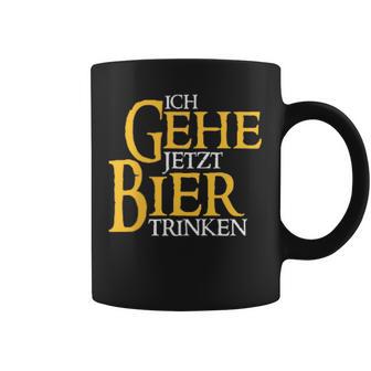 Ich Gehe Jetzt Bier S Tassen - Geschenkecke