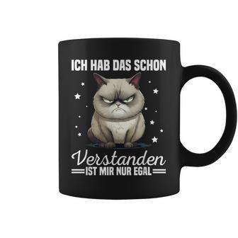 Ich Hab Das Schonerstanden Ist Mir Nur Egal Katze Angervt Tassen - Geschenkecke