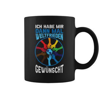 Ich Habe Weltfrieden Gewwunscht Tassen - Geschenkecke