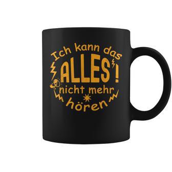 Ich Kann Das Alles Nicht Mehr Hören Women's & Brown Tassen - Geschenkecke