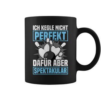 Ich Kegle Nicht Perfekt Kegler Sportkegler Kegel Tassen - Geschenkecke