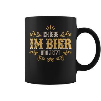 Ich Lebe Im Bier Und Jetzt Ich Lebe Im Tassen - Geschenkecke