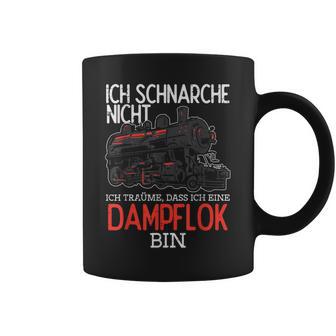 Ich Schnarche Nicht Träume Damplokführer Tassen - Geschenkecke