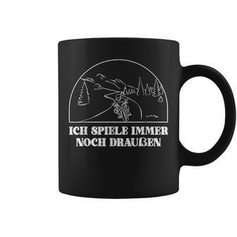 Ich Spiele Immer Noch Draußen Tassen - Geschenkecke