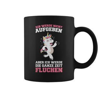 Ich Werde Nicht Aufgeben Aber Die Ganze Zeit Fluchen German Langu Tassen - Geschenkecke