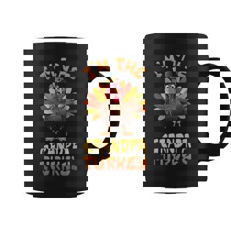 I'm The Grandpa Turkey Thanksgiving Family Matching Coffee Mug - Monsterry