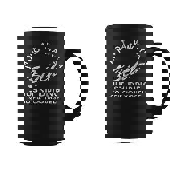 I'm Not Always A Bitch Just Kidding Go Fuck Yourself Female Coffee Mug - Monsterry