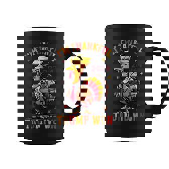 I'm Thankful Trump Won 2024 Took American Back Thanksgiving Coffee Mug - Thegiftio UK