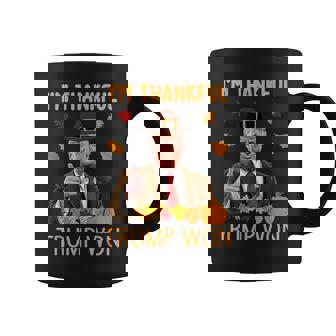 I'm Thankful Trump Won Thanksgiving Turkey Fall Women Coffee Mug - Thegiftio UK