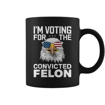 I'm Voting For The Convicted Felon American Bald Eagle Coffee Mug - Monsterry UK