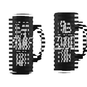I'm A Zombie Duh Zombie Costume Shirt T-Shirt Graphic Print Coffee Mug - Monsterry