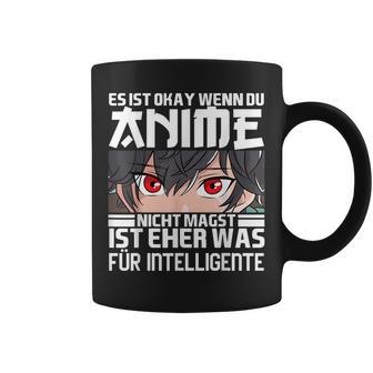 Ist Okay Wenn Du Anime Nicht Magst Manga Japan Women's Children's Tassen - Geschenkecke