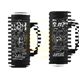 It's A Bloom Thing You Wouldn't Understand Personalized Last Name Bloom Family Crest Coat Of Arm Coffee Mug - Thegiftio UK