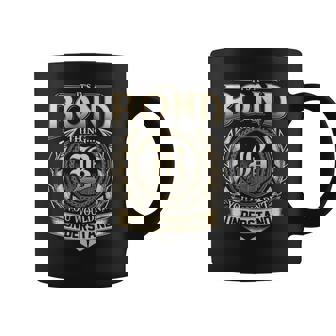 Its A Bond Thing You Wouldnt Understand Name Vintage Coffee Mug - Thegiftio
