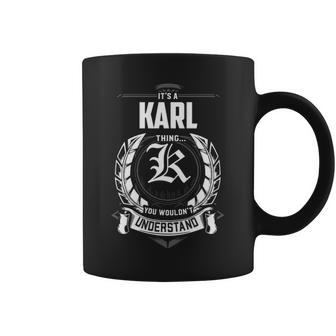 It's A Karl Thing You Wouldn't Understand Personalized Last Name For Karl Coffee Mug | Seseable UK