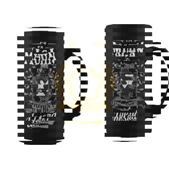 It's A Maughan Thing You Wouldn't Understand Personalized Last Name Maughan Family Crest Coat Of Arm Coffee Mug | Seseable UK