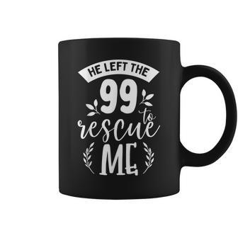 Jesus Christian For He Left The 99 To Rescue Me Coffee Mug - Monsterry
