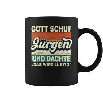 Jürgen Name Saying Gott Schuf Jürgen S Tassen - Geschenkecke