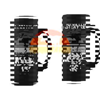 I Just Really Like Moose Ok Moose Mascot Coffee Mug - Monsterry