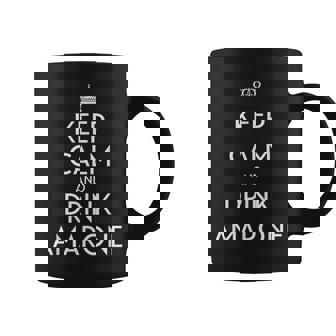 Keep Calm And Drink Amarone Italian Vino Wine Lover Meme Coffee Mug - Monsterry