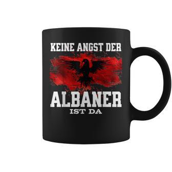 Keine Angst Der Albaner Ist Da Tassen - Geschenkecke