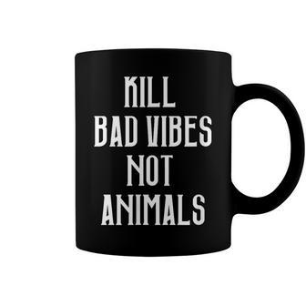 Kill Badibes Not Animalsegan Tassen - Geschenkecke