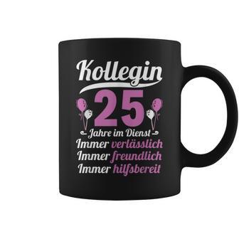 Kollegin Jahre Im Dienst 25 Jahriges Service Anniversary German Lang S Tassen - Geschenkecke