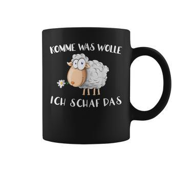 Komm Was Wolle Ich Schaf Das Tassen - Geschenkecke