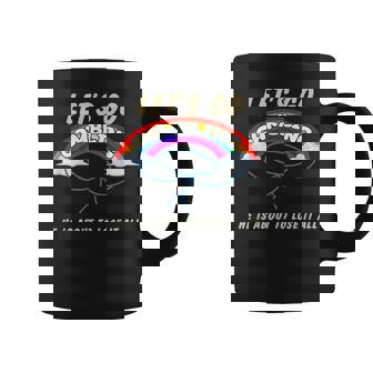 Let’S Go Gambling He Is About To Lose It All Coffee Mug | Mazezy
