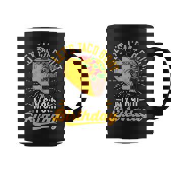 Let's Taco Bout My 69Th Birthday Taco 69 Year Old Coffee Mug - Monsterry