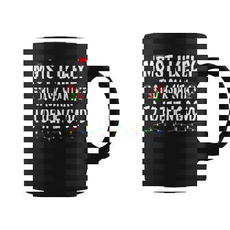 Most Likely To Ask Santa Define Good Family Christmas Coffee Mug - Thegiftio UK