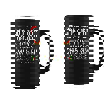Most Likely To Fix Santa Sleigh Christmas Matching Family Coffee Mug | Seseable UK
