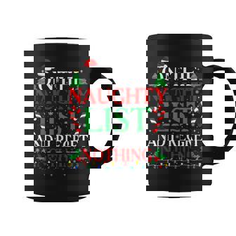 On The List Of Naughty And I Regret Nothing Christmas Coffee Mug - Monsterry
